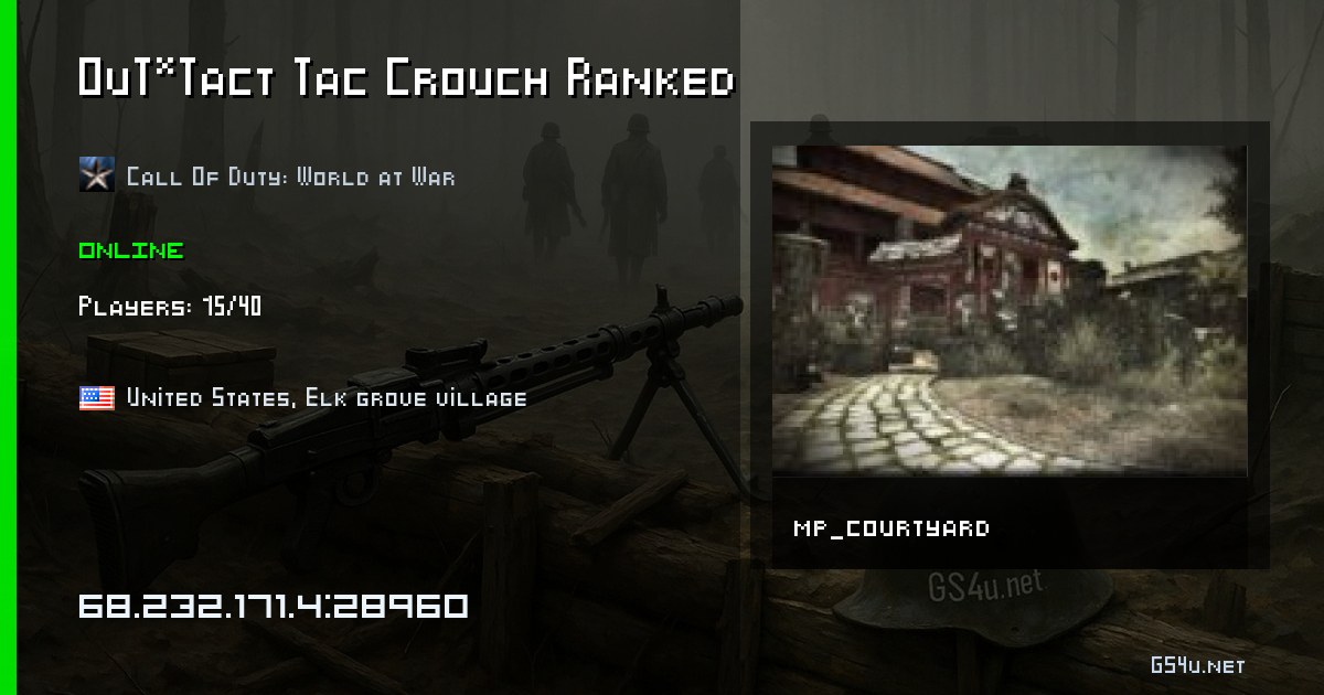 OuT*Tact Tac Crouch Ranked - Call Of Duty: World at War server