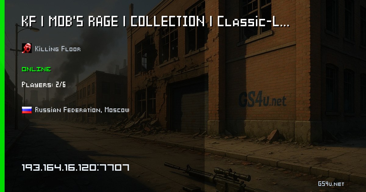 KF | MOB'S RAGE | COLLECTION | Classic-Long-HoE [LOBBY] - Килинг флор ...