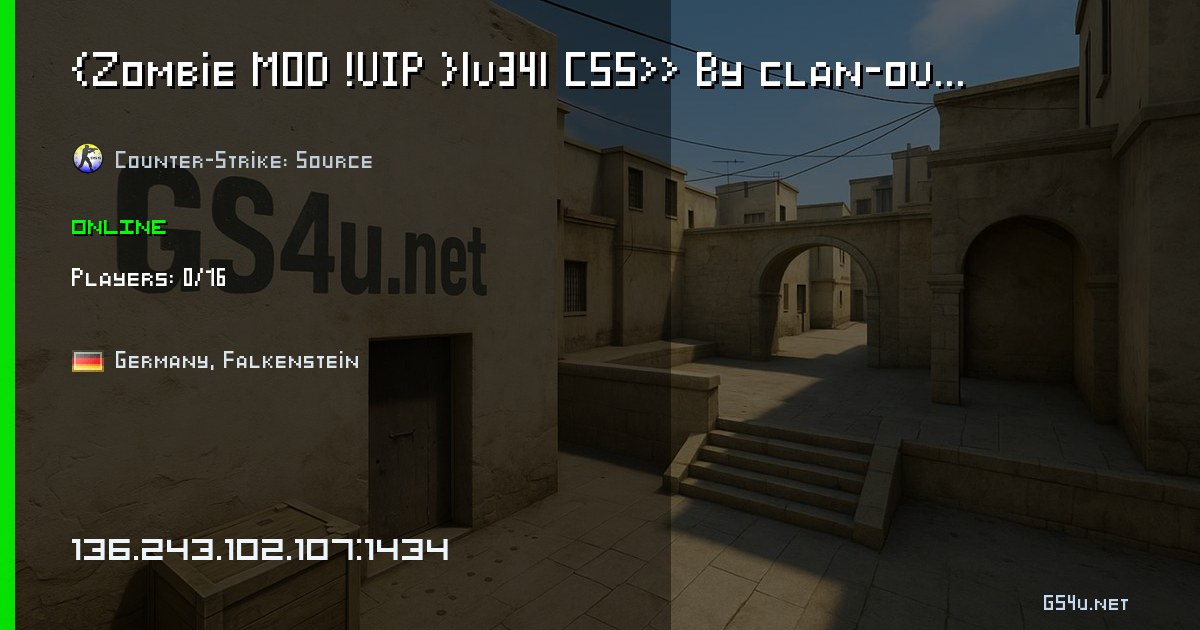 Zombie Mod Css {Zombie MOD !VIP }|v34| CSS>> By clan-overrated.de - CS:S server