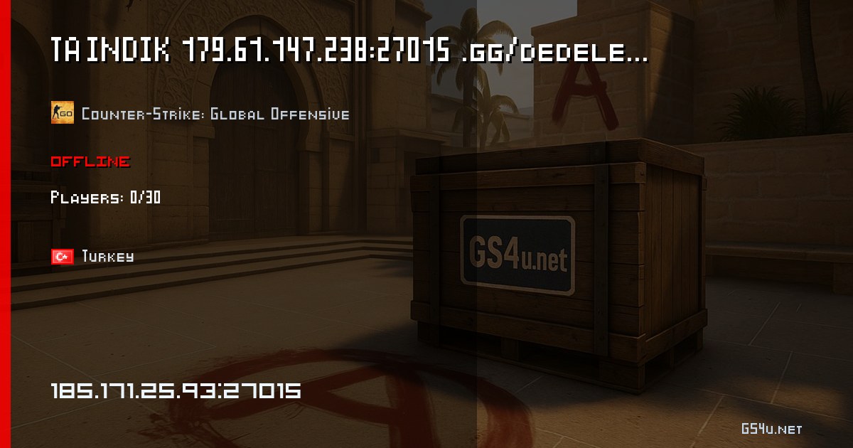 TAŞINDIK 179.61.147.238:27015 .gg/dedeler - oyuntech.com - CS:GO server