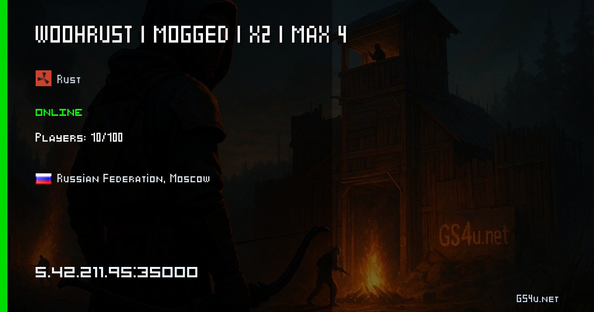 WOOHRUST | MODDED | X2 | MAX 4 - Rust Server - 5.42.211.95:35000