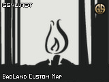 BadLand Custom Map