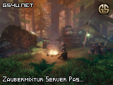 Zaubermixtur Server Pass:12345