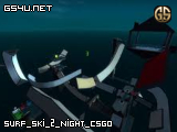surf_ski_2_night_csgo